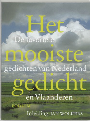 Het mooiste gedicht: de favoriete gedichten van Nederland en Vlaanderen Poetry