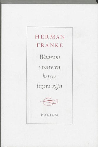 Waarom vrouwen betere lezers zijn: over boeken, lezen en schrijven Essays & Short Stories