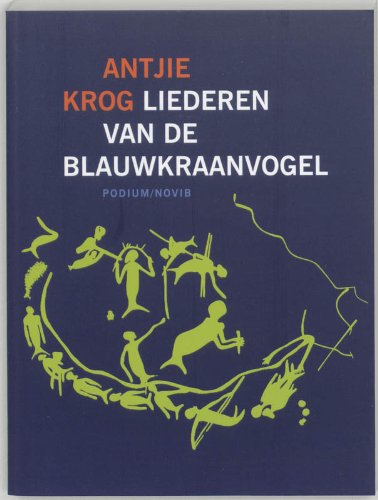 Liederen van de blauwkraanvogel: /Xam-gedichten book