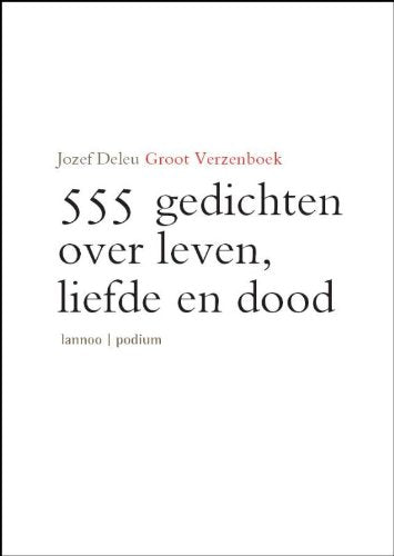 Groot Verzenboek: 555 gedichten over leven, liefde en dood book