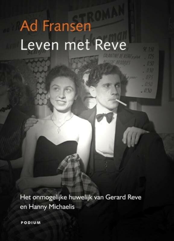 Leven met Reve: het onmogelijke huwelijk van Gerard Reve en Hanny Michaelis book