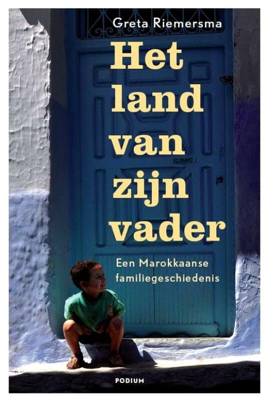 Het land van zijn vader: een Marokkaanse familiegeschiedenis book