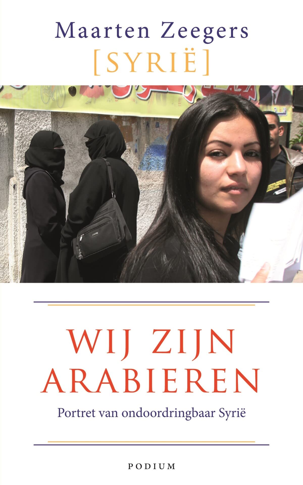 Wij zijn Arabieren: portret van ondoordringbaar Syrië Memories