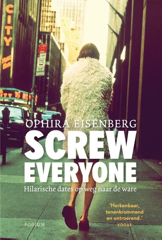 Screw everyone: hilarische dates op weg naar de ware book