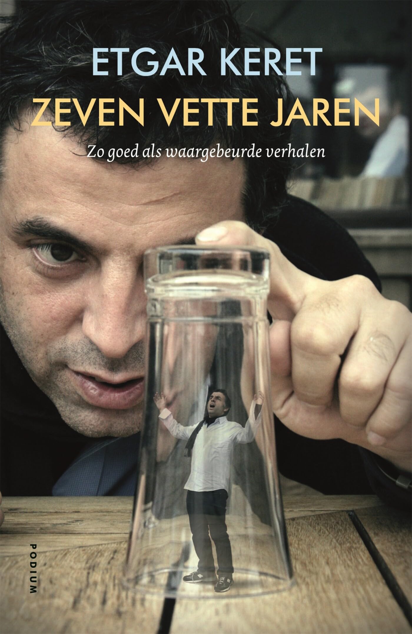 Zeven vette jaren: zo goed als waargebeurde verhalen Essays & Short Stories
