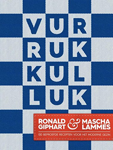 Vurrukkulluk!: 101 beproefde recepten voor het moderne gezin book