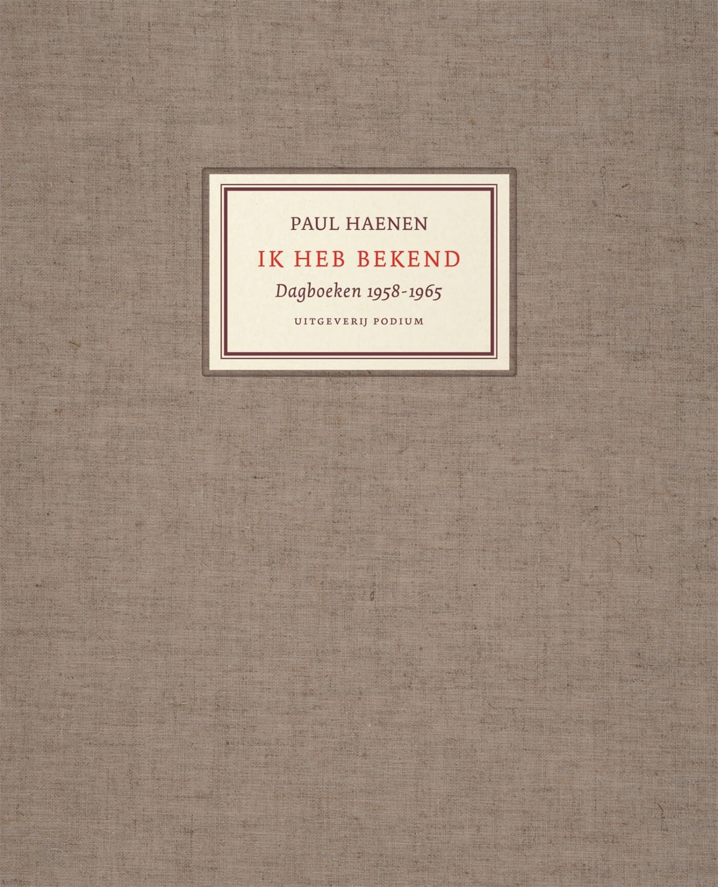 Ik heb bekend: Dagboeken 1958-1965 book
