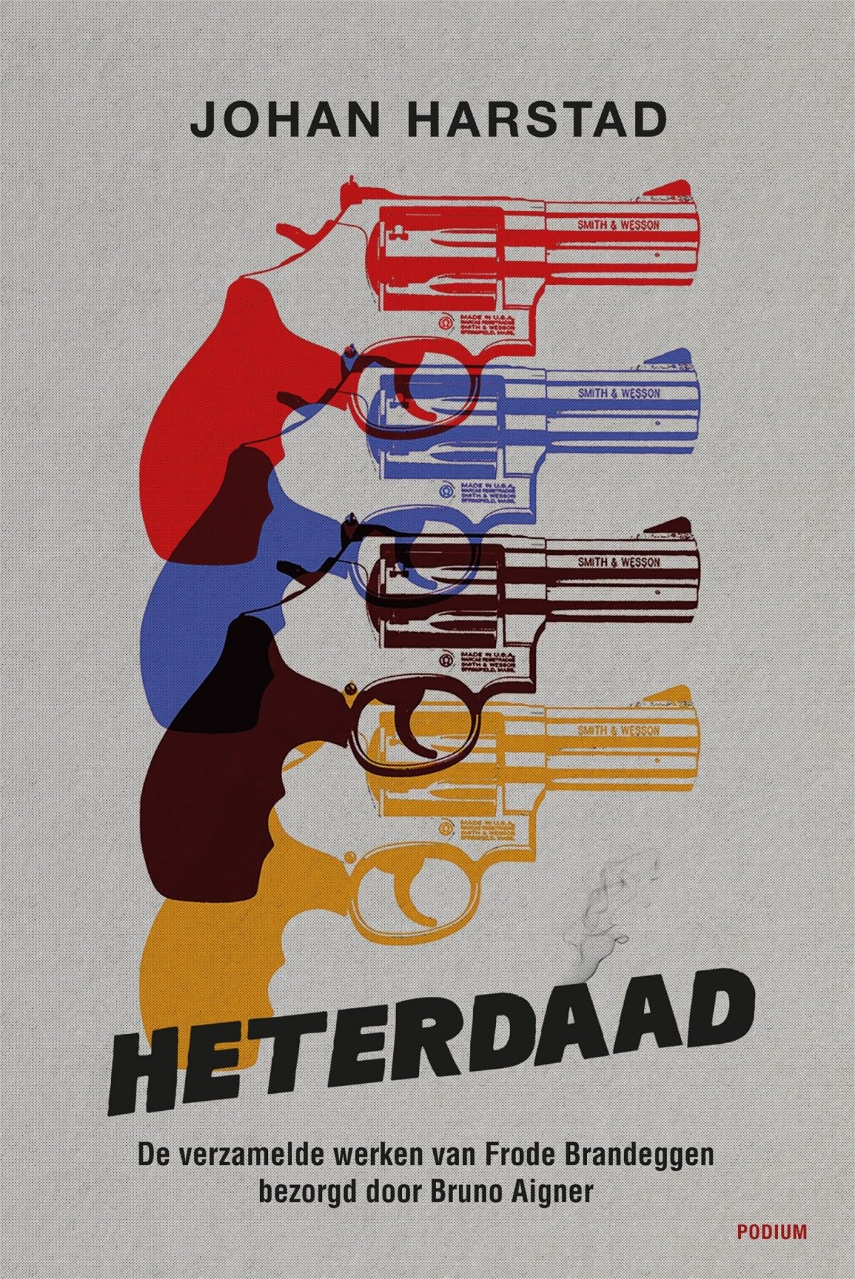 Heterdaad: verzamelde werken : geannoteerde uitgave book