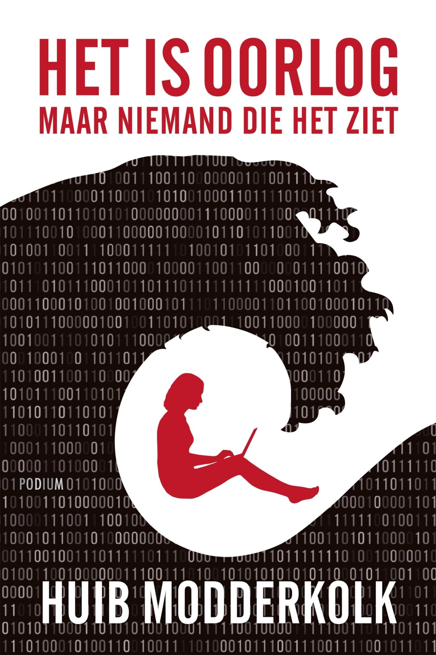 Het is oorlog: maar niemand die het ziet book