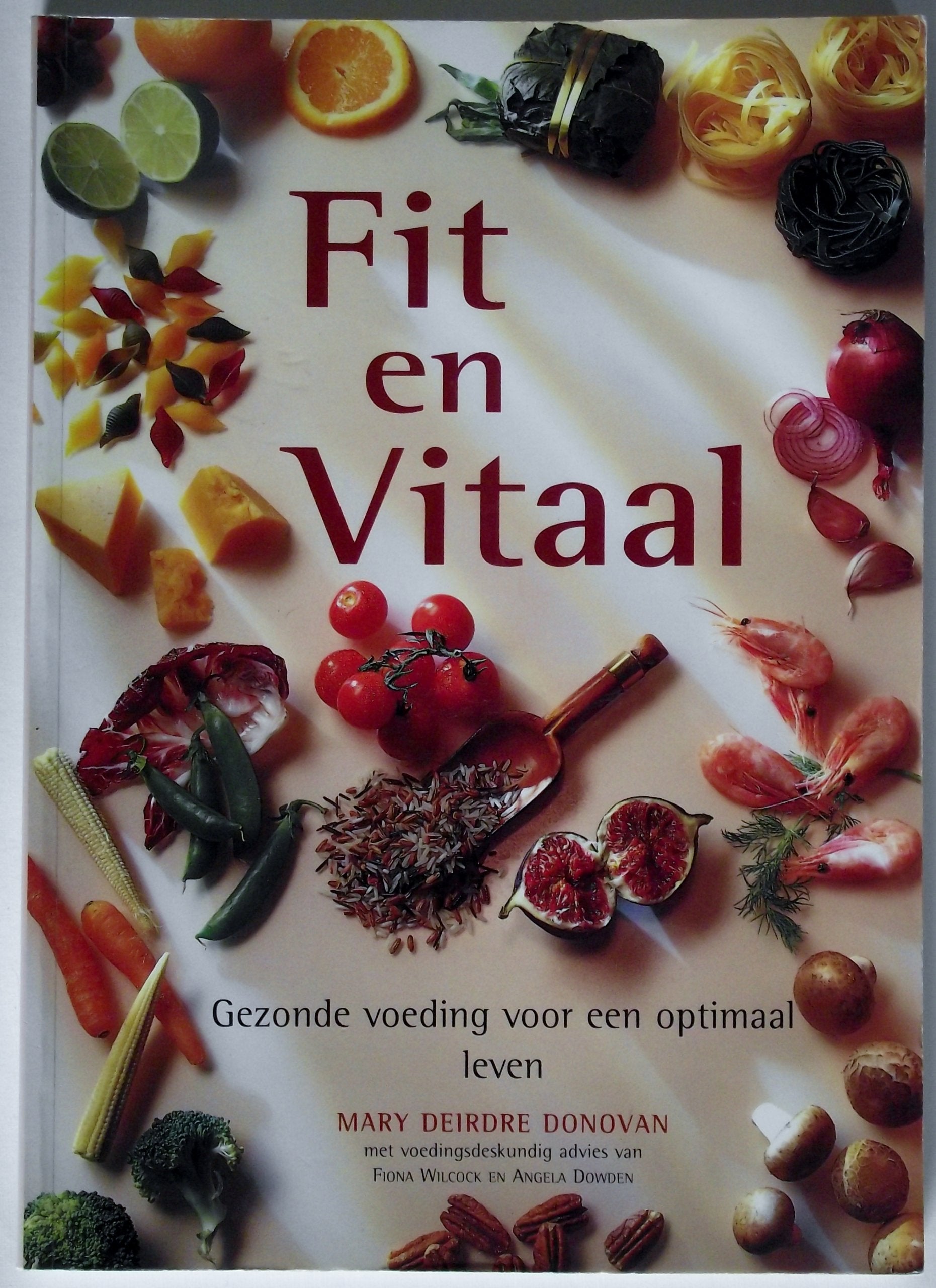 Fit en vitaal: gezonde voeding voor een optimaal leven Leisure, Home & Garden