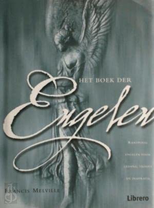 Het boek der engelen: raadpleeg engelen voor leiding, troost en inspiratie book