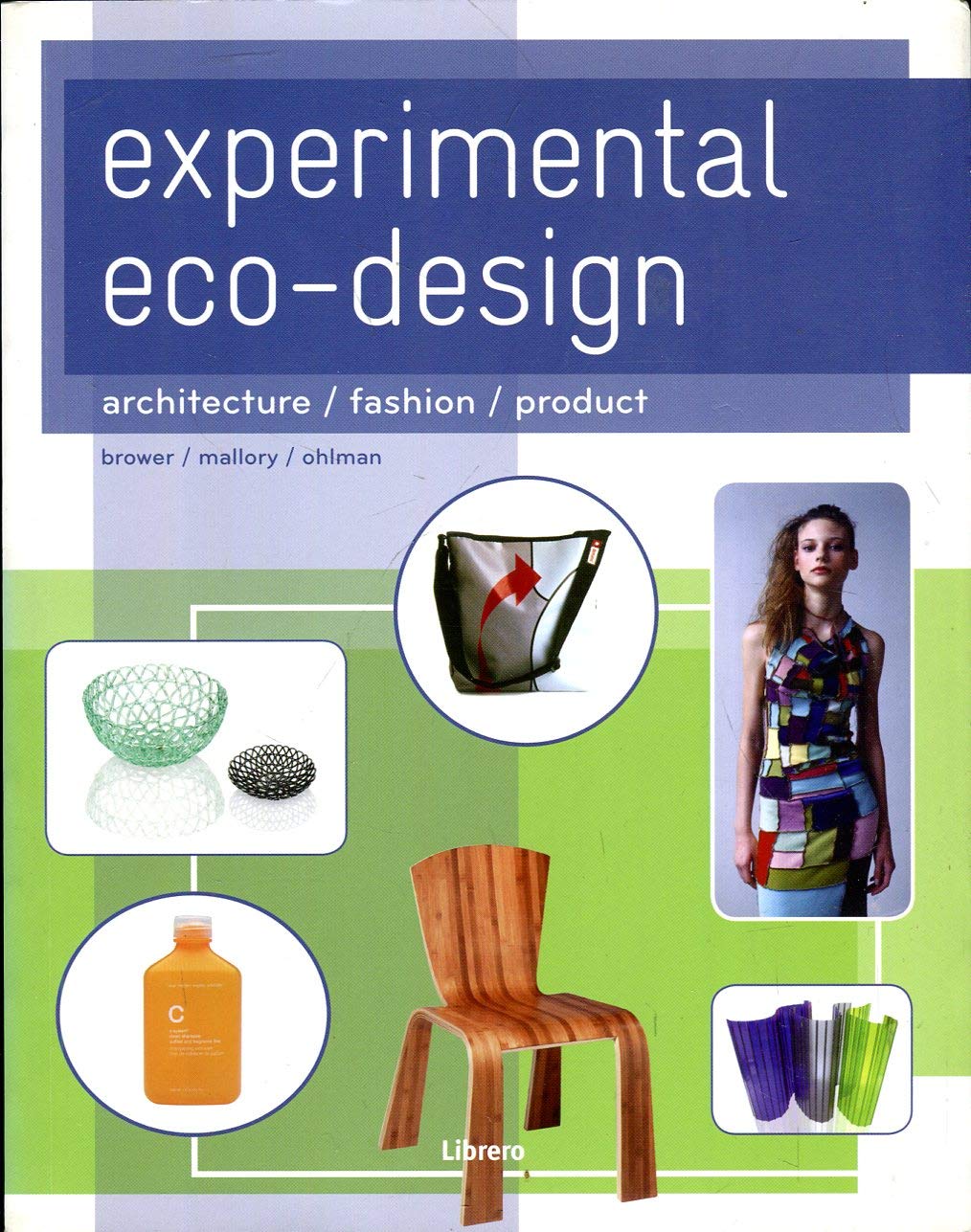 Experimental eco-design: architecture, fashion, product book