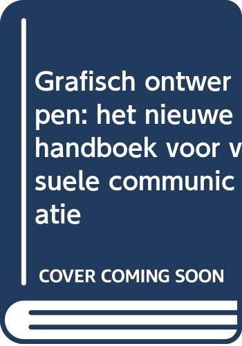 Grafisch ontwerpen: het nieuwe handboek voor visuele communicatie book