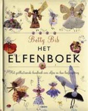 Het elfenboek: het geïllustreerde handboek over elfen en hun leefomgeving book
