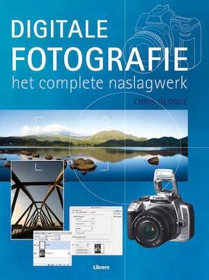 DIGITALE FOTOGRAFIE HET COMPLETE NASLAGW book