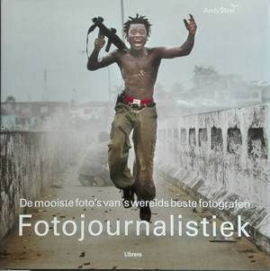 Fotojournalistiek: de mooiste foto's van 's werelds beste fotografen Books