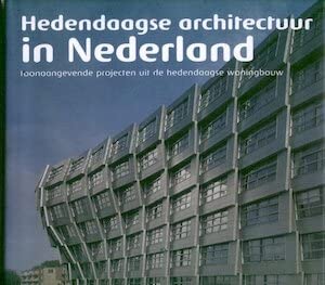 Hedendaagse architectuur in Nederland: toonaangevende projecten uit de hedendaagse woningbouw book