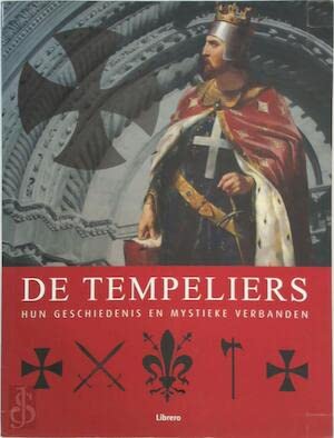 De tempeliers: hun geschiedenis en mystieke verbanden book