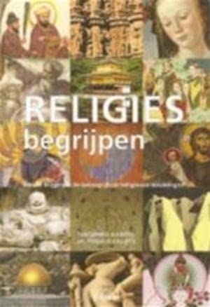 Religies begrijpen: inzicht krijgen in de belangrijkste religieuze stromingen book