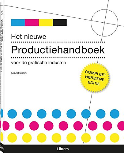 Het nieuwe productiehandboek voor de grafische industrie book