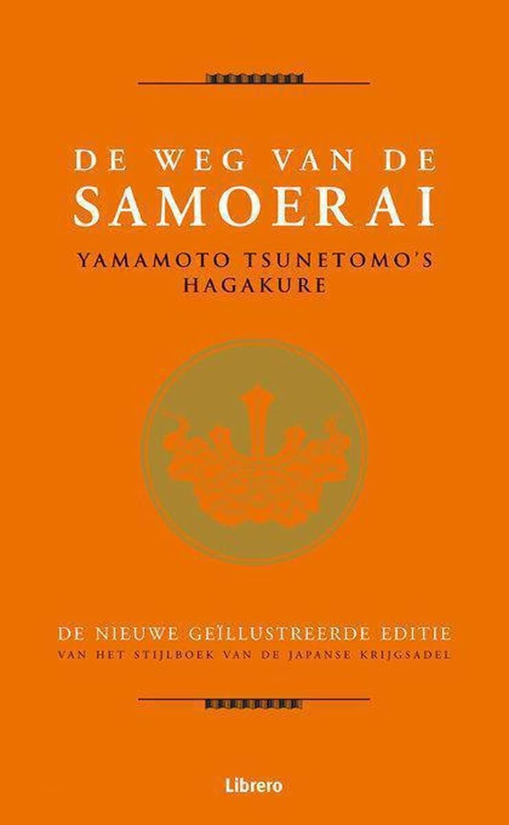 De weg van de samoerai: Yamamoto Tsunetomo's Hagakure book