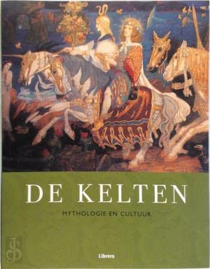 De Kelten: mythologie en cultuur book