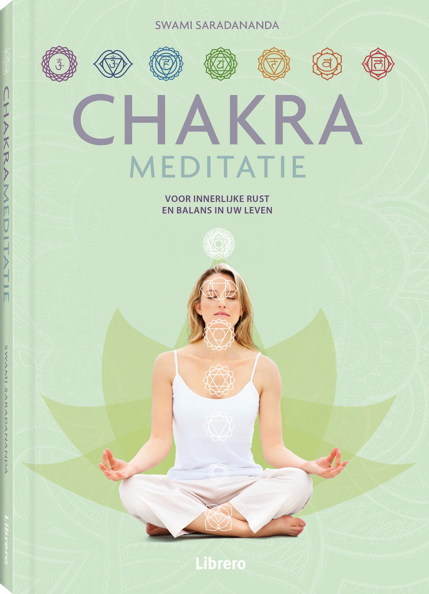 Chakrameditatie: voor innerlijke rust en balans in uw leven Religion & Esotericism