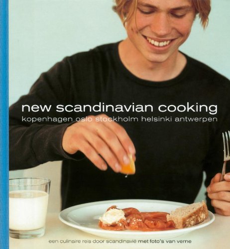 New Scandinavian Cooking: A Culinary Journey Through Scandinavia Leisure, Home & Garden