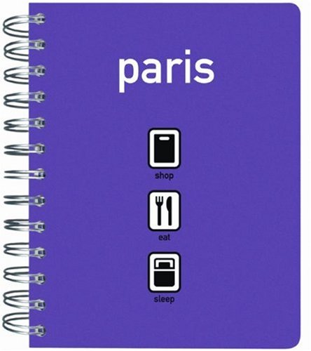 Paris: Shop - Eat - Sleep Leisure, Home & Garden