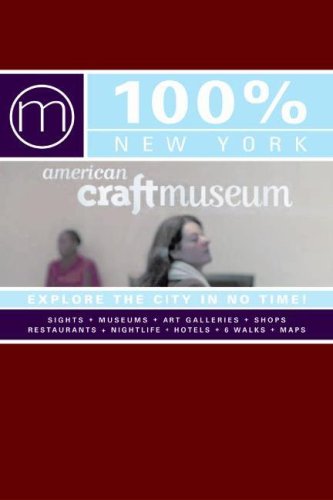 100 Per Cent New York: Explore the City in No Time! (100% reisgidsen) book