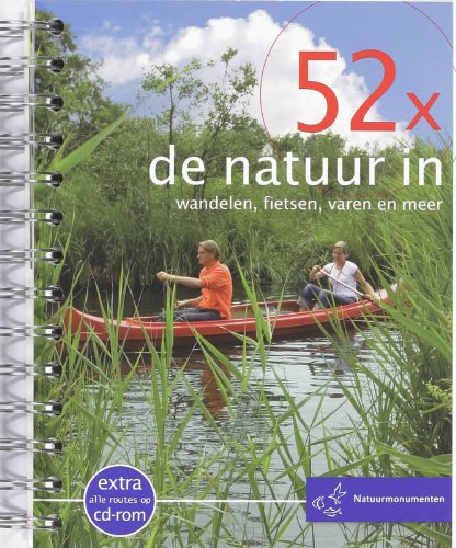 52x de natuur in: wandelen, fietsen, varen en meer (52-serie) Books