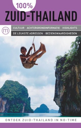100% reisgidsen 100% Zuid-Thailand book