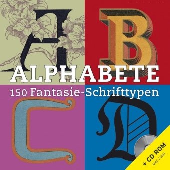 Alphabete - 150 Fantasieschrifttypen: 150 Fantasie-Schrifttypen. Einf. in Engl.-Französ.-Dtsch.-Span.-Italien.-Portugies. Architecture