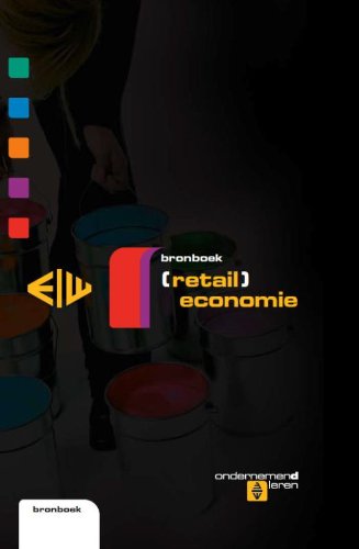Kerntaken retaileconomie: primair bestemd voor de kwalificatiedossiers manager handel en ondernemer detailhandel in de kwalificatiestructuur detailhandel book