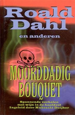 Moorddadig bouquet: spannende verhalen met wijn in de hoofdrol book