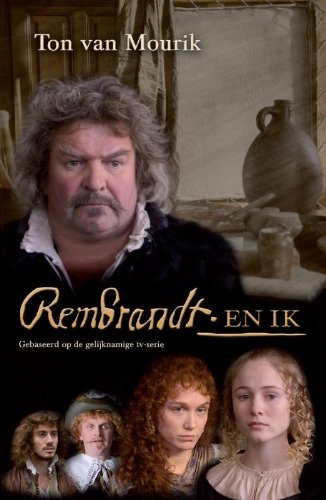 Rembrandt en ik: een meesterschilder in vier portretten belicht Contemporary literature