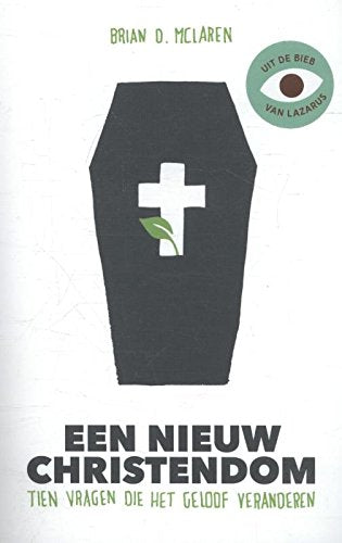 Een nieuw christendom: tien vragen die het geloof veranderen book