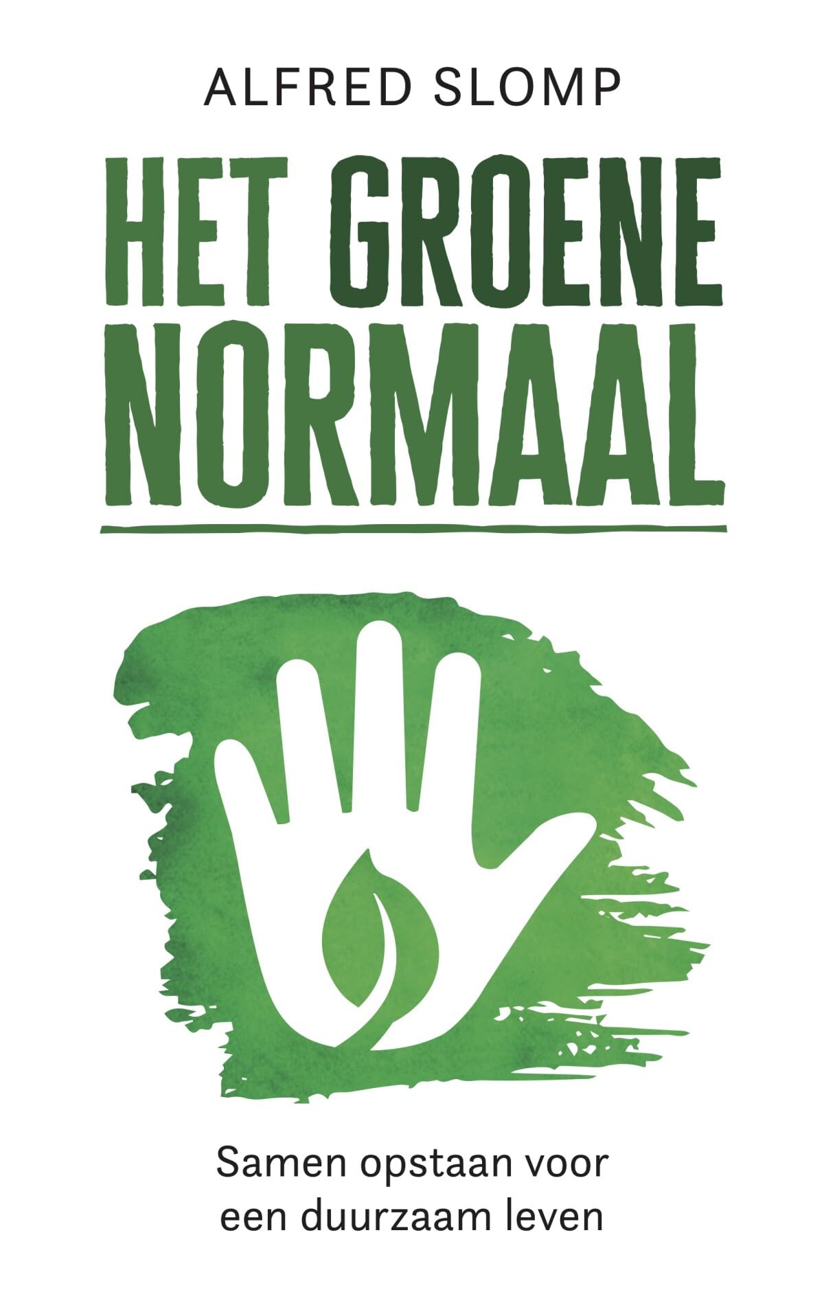 Het groene normaal: samen opstaan voor een duurzaam leven book