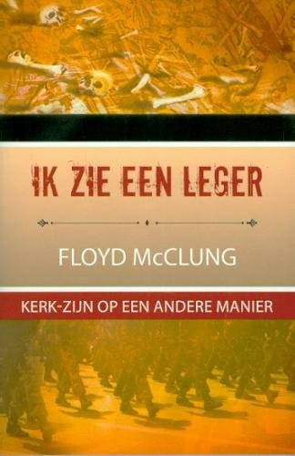 Ik zie een leger: kerk-zijn op een andere manier book