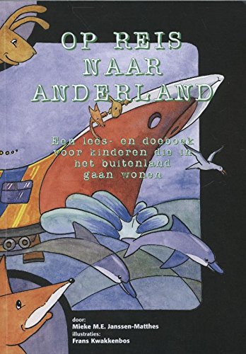 Op reis naar Anderland: een lees-en doeboek voor kinderen die in het buitenland gaan wonen book