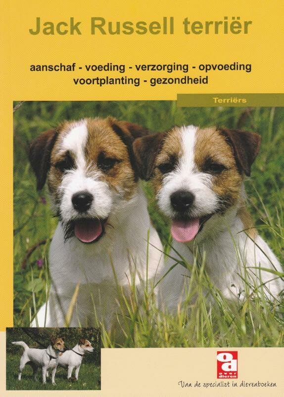 Over dieren De Jack Russell terriër: aanschaf, voeding, verzorging, gedrag, ziekte, voortplanting en nog veel meer book
