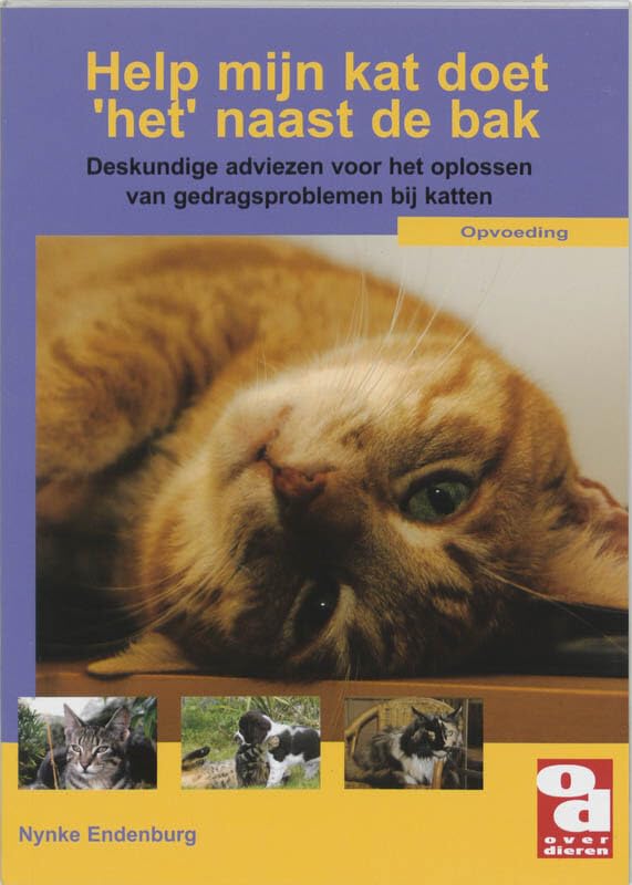Help, mijn kat doet 'het' naast de bak: deskundige adviezen voor het oplossen van gedragsproblemen bij katten book