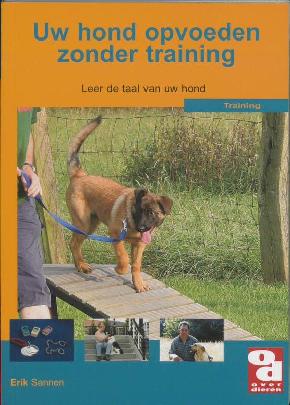 Uw hond opvoeden zonder training: leer de taal van uw hond book