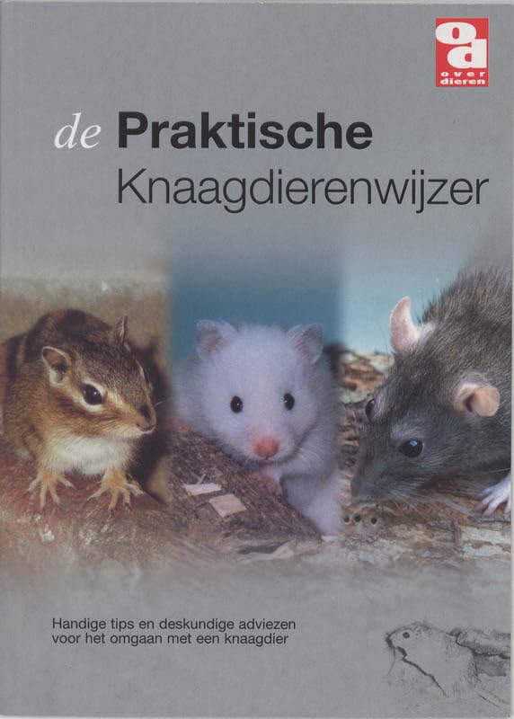 Over dieren Praktische knaagdierenwijzer: handige tips en deskundige adviezen voor het omgaan met een knaagdier book