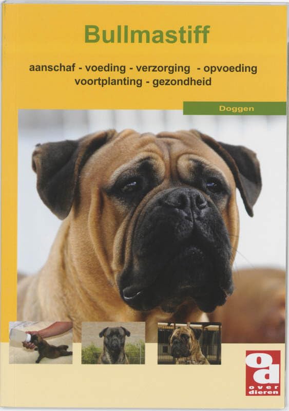 Bullmastiff: aanschaf - voeding - verzorging - opvoeding - voortplanting, ziekte en nog veel meer book