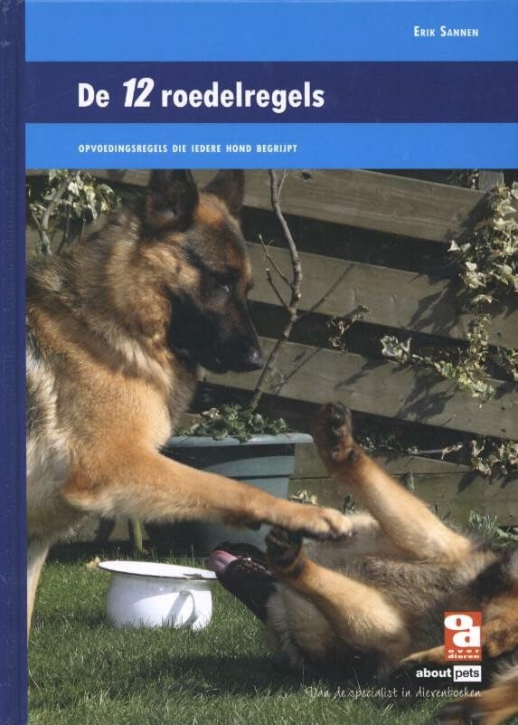 De 12 roedelregels: opvoedingsregels die iedere hond begrijpt book