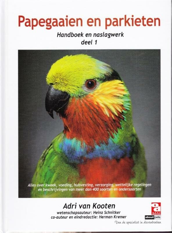 Papegaaien en parkieten: handboek en naslagwerk book