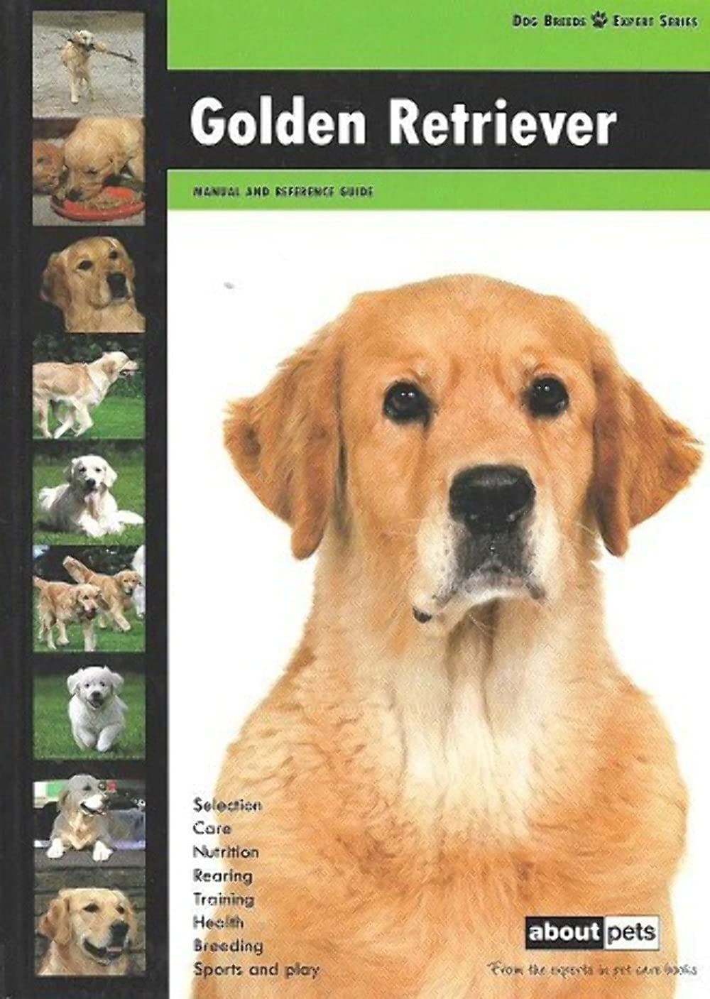 Golden Retriever (Dog Breed Expert Series) Pets