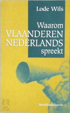 Waarom Vlaanderen Nederlands spreekt book