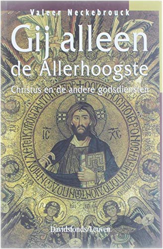 Gij alleen de Allerhoogste book
